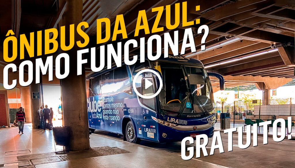 Como funciona o ônibus da Azul 